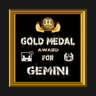 Gemini Birthday Gift Gold Medal Award Winner T-Shirt