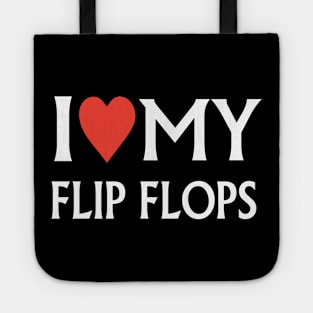 Funny Summer Sunshine I Love My Flip Flops Cute Beach Tote