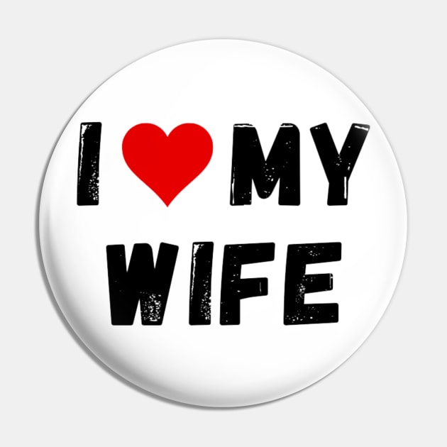 I love my wife - I heart my wife Pin by Perryfranken