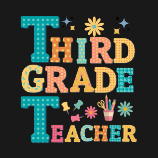 Third Grade Teacher T-Shirt