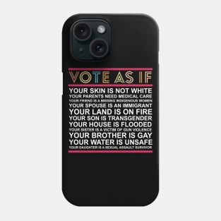 Vote As If Your Skin Is Not White, Vote Blue Gift Phone Case