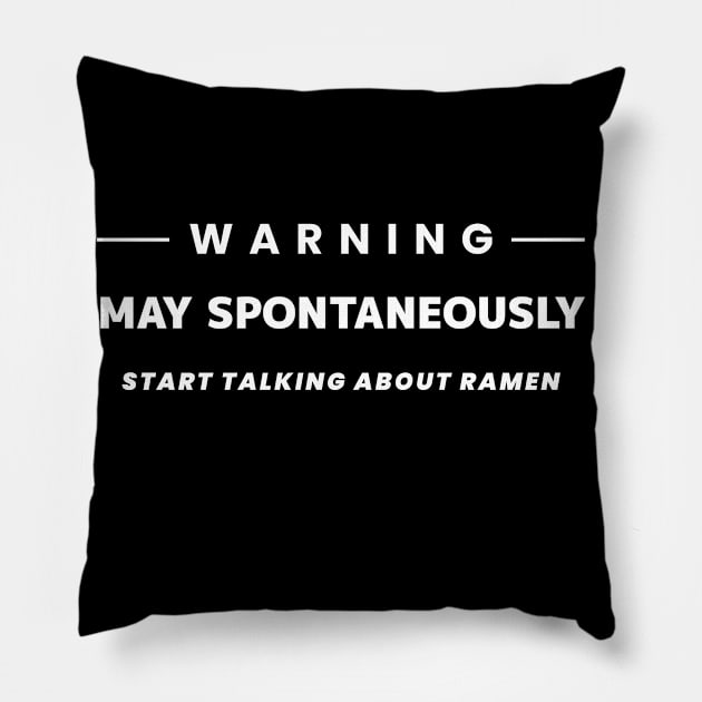 warning may spontaneously start talking about ramen Pillow by LyricsFan