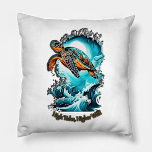 High Tides, Higher Will. Pillow