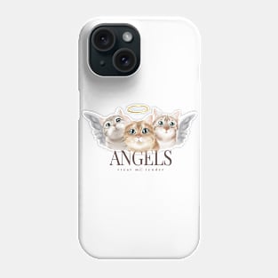 Kitten angels with angels slogan Phone Case