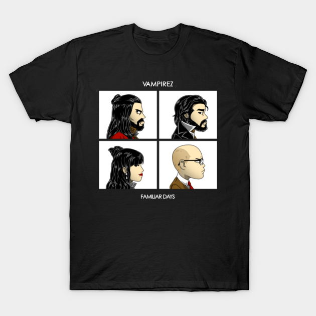 Familiar Days - What We Do In The Shadows - T-Shirt