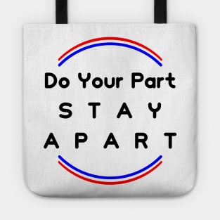 Do Your Part , Stay Apart (support France) Tote