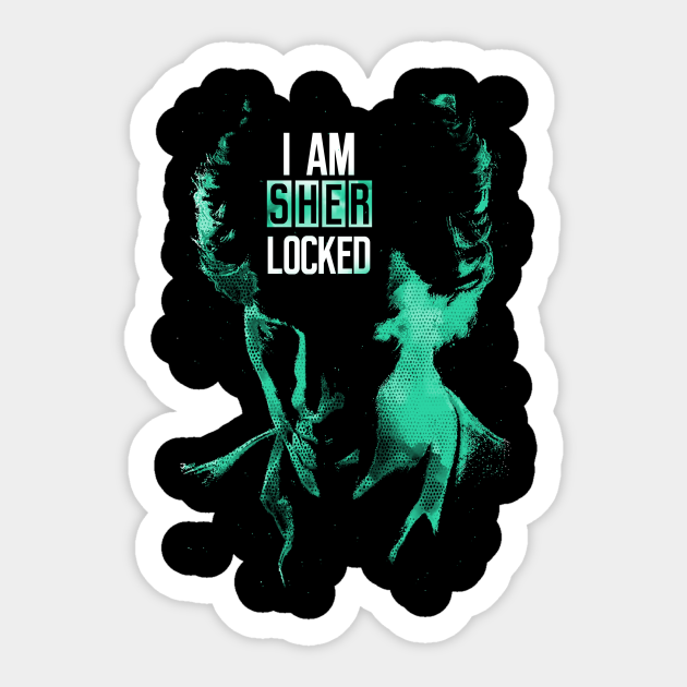 I Am Sherlocked Sherlocked Sticker Teepublic