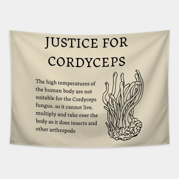 Justice for Cordyceps Tapestry by valentinahramov