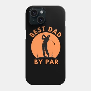 Best Dad By Par Phone Case