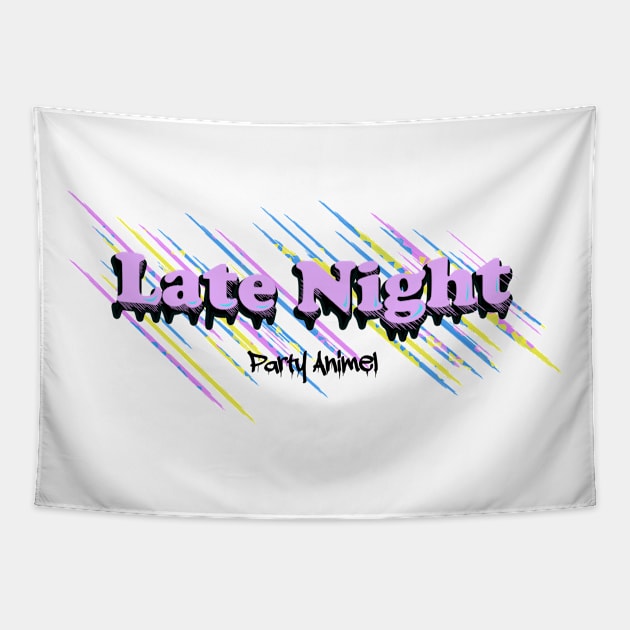 Late Night Party Animal Tapestry by fractal_dreamer