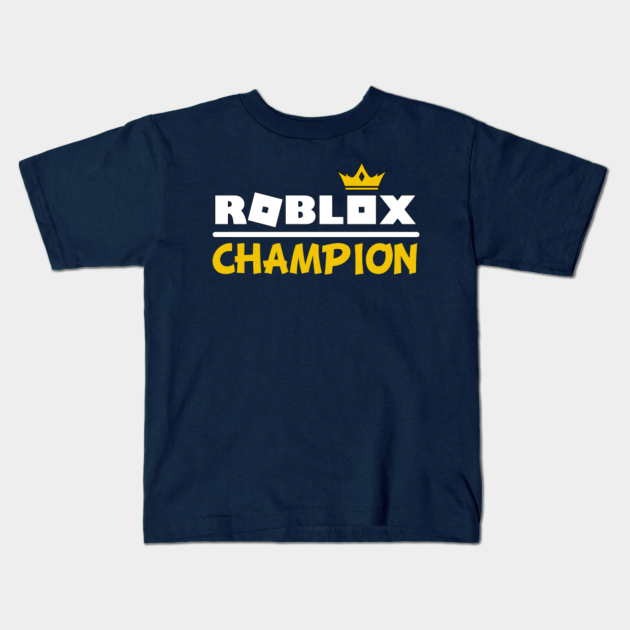 Roblox Champion Roblox Kids T Shirt Teepublic - champion text roblox