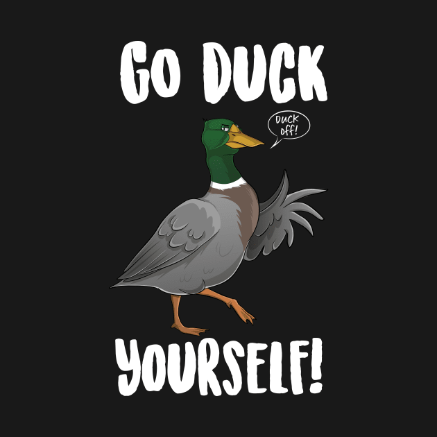 Go Duck Yourself by Eugenex