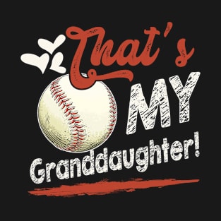 That's My Granddaughter Baseball T Ball Family Matching T-Shirt