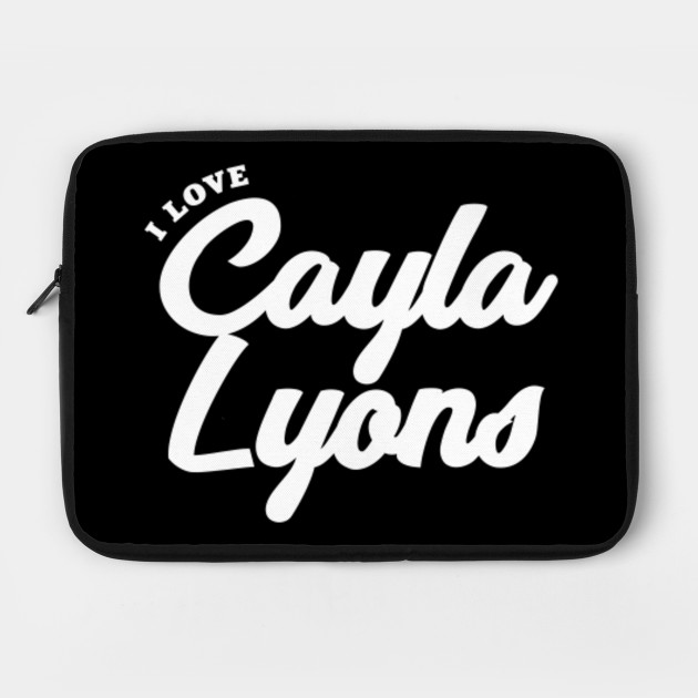 I Love Cayla Lyons Celebrity Laptop Case Teepublic