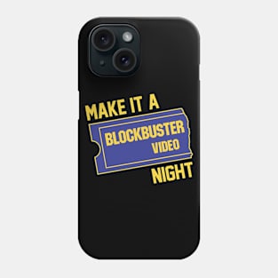 Make It A Blockbuster Night Phone Case