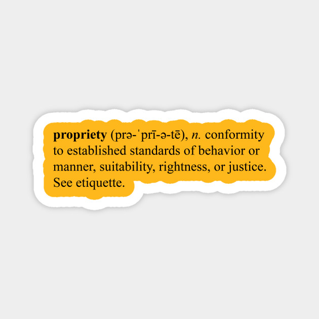 The Meaning Of Propriety Whats Up Doc Magnet Teepublic The Meaning Of Propriety Whats Up Doc Magnet Teepublic