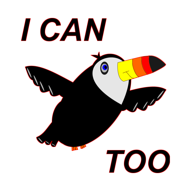 I Can Toucan Too by HollyMayCreates