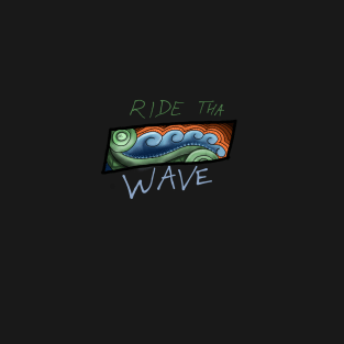 Ride Tha Wave T-Shirt