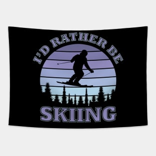I'd rather be skiing Tapestry