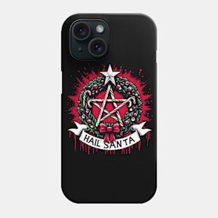 Hail Santa! Phone Case