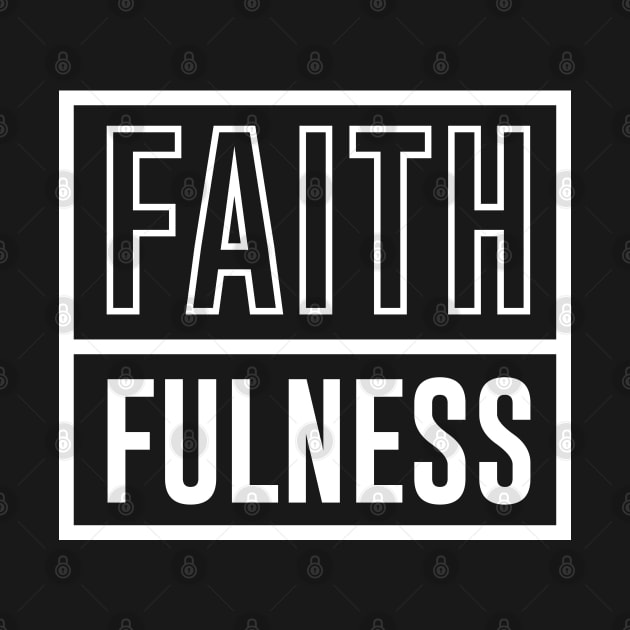 Faith Fulness by Dojaja