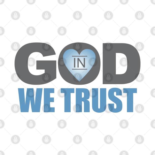 In God We Trust by Dale Preston Design