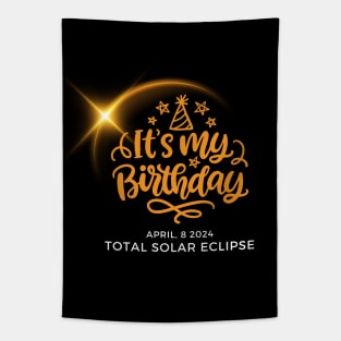 IT'S MY SOLAR ECLIPSE BIRTHDAY 2024 Tapestry