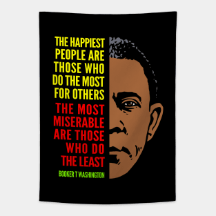 Booker T. Washington Inspirational Quote: Happiest People (color) Tapestry