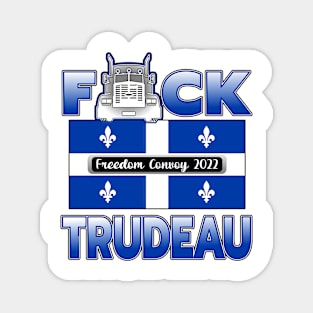 F-CK TRUDEAU QUEBEC FLAGFREEDOM CONVOY 2022 WITH WHITE TO BLUE FADE LETTERS Magnet