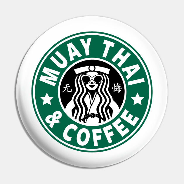 MUAY THAI - MUAY THAI AND COFFEE Pin by Tshirt Samurai