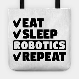 Eat, sleep, robotics, repeat Tote