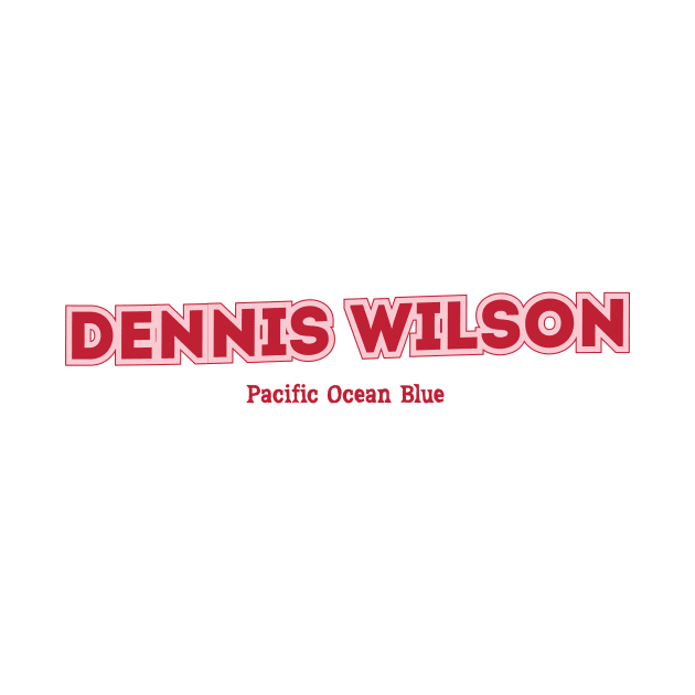 Dennis Wilson by PowelCastStudio