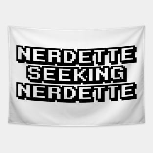 Nerdette seeking Nerdette Tapestry