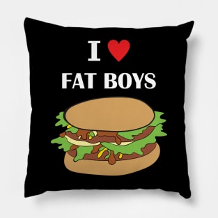 I Love Fat Boys Pillow