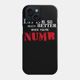 life is so much better... Phone Case