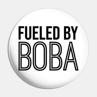 Fueled By Boba Pin