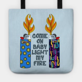 Light My Fire!! Tote