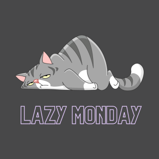 lazy monday T-Shirt