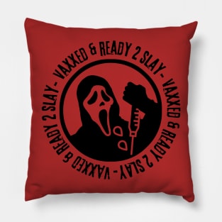 Vaxxed & Ready 2 Slay - Ghostface Pillow