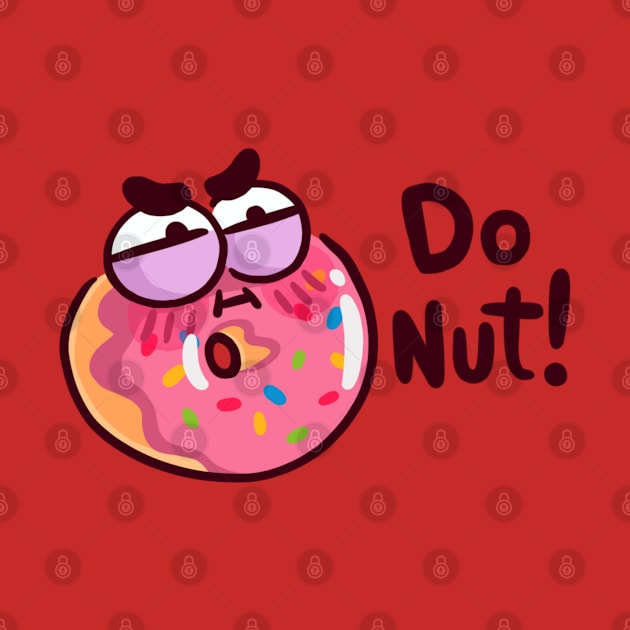 Do Not Donut by ginaromoart