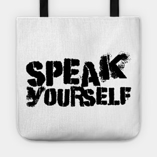 SPEAK Yourself Tote