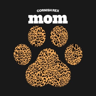 Haute Leopard Cornish Rex Mom Cat Paw With Rich Leopard Print T-Shirt