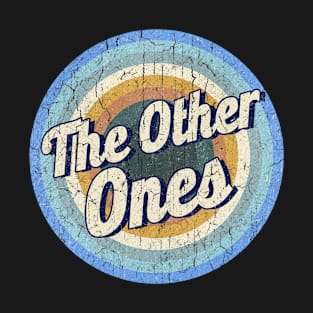 Vintage - The Other Ones T-Shirt