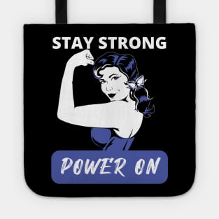 Stay Strong Power On Tote