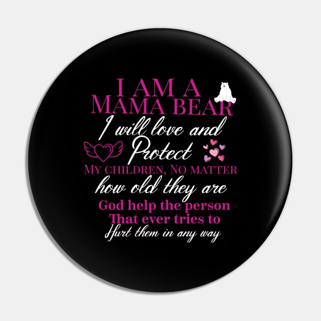 i am mama bear i will love and protect my children how old they are god help the person that ever tries to hurt them in any way Pin by Design stars 5