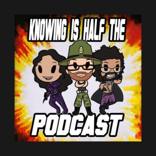 Knowing is Half the Podcast Season 2 Logo T-Shirt