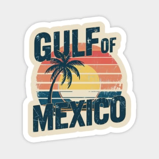 GULF OF MEXICO Magnet