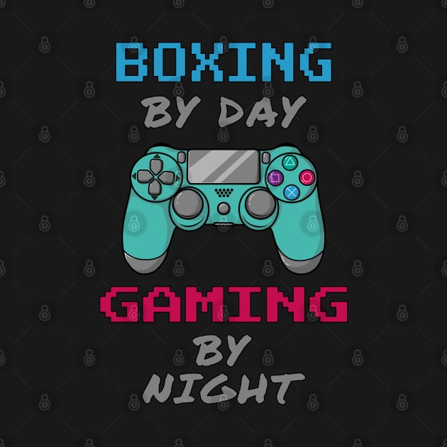 Boxing By Day Gaming By Night by jeric020290