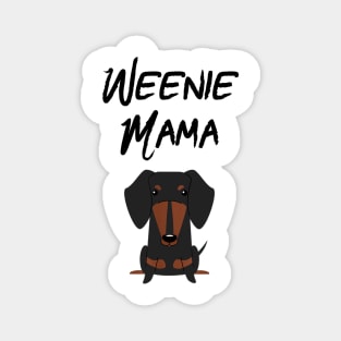 Weenie Mama For Dachshund Lover Magnet