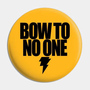 BLACK ADAM - BOW TO NO ONE Pin